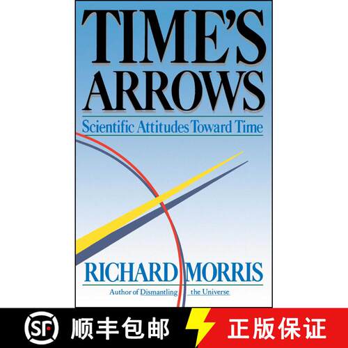【3-4周达】Time's Arrows : Scientific Attitudes Toward Time [9780671617660]