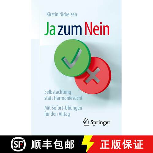 【3-4周达】Ja zum Nein : Selbstachtung statt Harmoniesucht - Mit Sofort-Übungen für den Alltag (3.,... [9783658219918]
