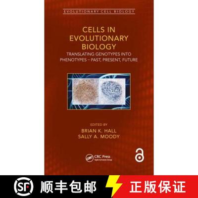 【3-4周达】Cells in Evolutionary Biology: Translating Genotypes Into Phenotypes - Past, Present, Future [9781498787864]