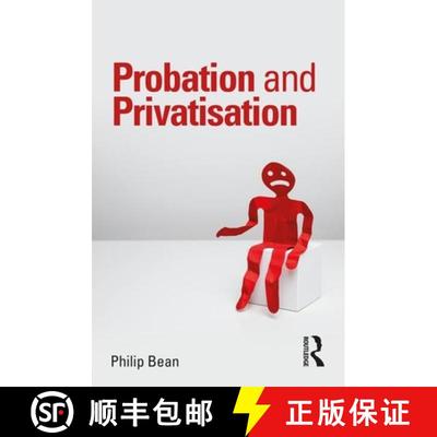 【3-4周达】PROBATION AND PRIVATISATION, BEAN [9780815353980]