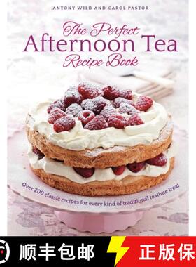【3-4周达】The Perfect Afternoon Tea Recipe Book: More Than 200 Classic Recipes for Every Kind of Tra... [9780754834519]