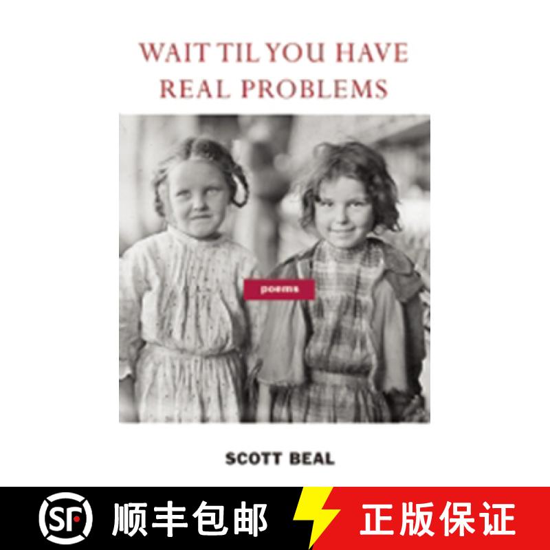 【3-4周达】Wait 'Til You Have Real Problems [9781941531815]