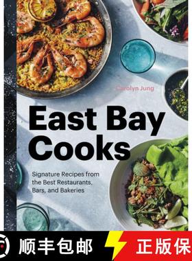 【3-4周达】East Bay Cooks : Signature Recipes from the Best Restaurants, Bars, and Bakeries [9781773270661]