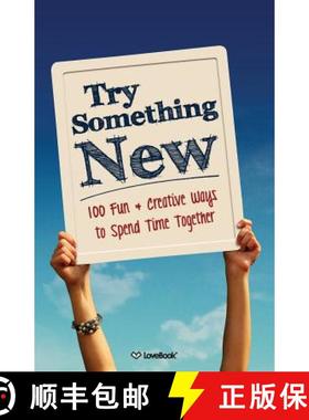 【3-4周达】Try Something New: 100 Fun & Creative Ways to Spend Time Together [9781936806454]