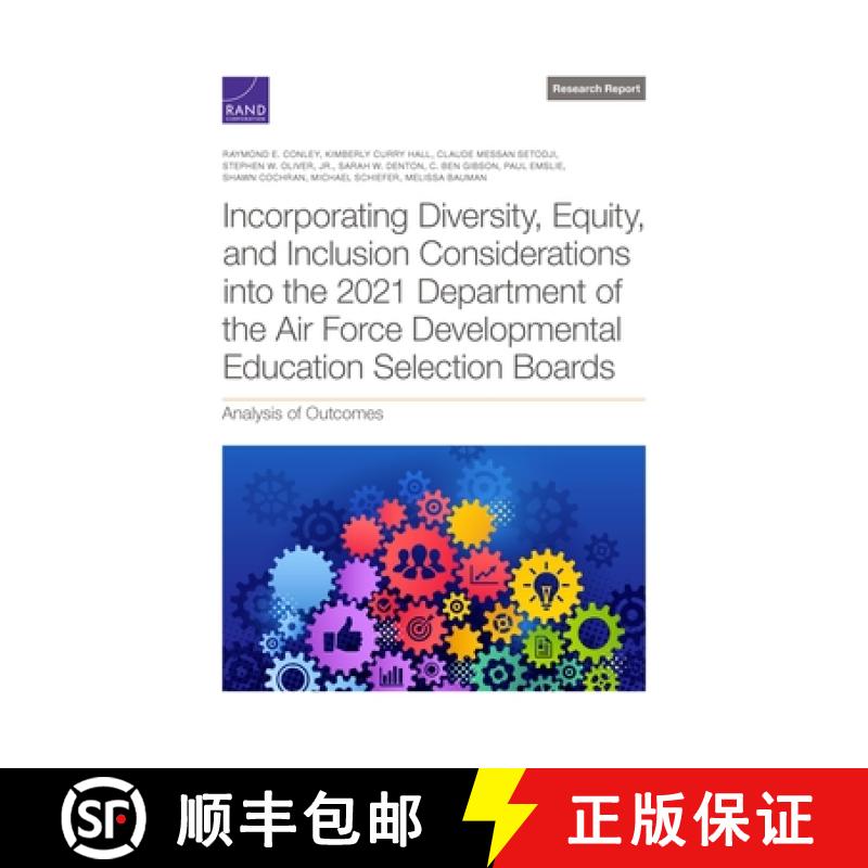 【2-3周达】Incorporating Diversity, Equity, and Inclusion Considerations Into the 2021 Department of ... [9781977410115]