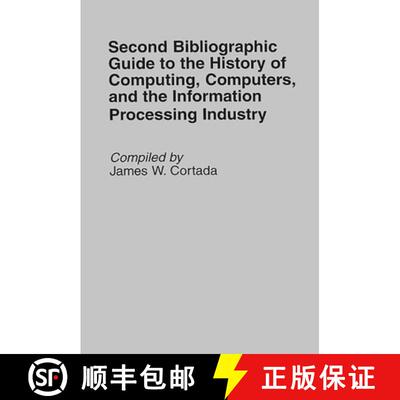 【3-4周达】精装 Second Bibliographic Guide to the History of Computing, Computers, and the Informatio... [9780313295423]