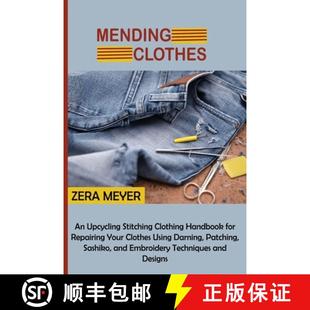 Clothes Stitching Mending Your 9781955935302 Repairing 4周达 Handbook Clothing Upcycling Using... for