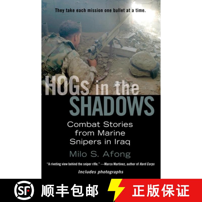 【3-4周达】HOGs in the Shadows: Combat Stories from Marine Snipers in Iraq [9780425223826]