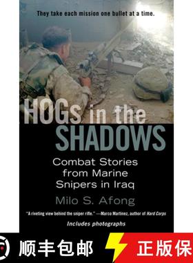【3-4周达】Hogs in the Shadows: Combat Stories from Marine Snipers in Iraq [9780425223826]