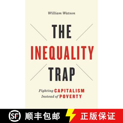 【3-4周达】The Inequality Trap: Fighting Capitalism Instead of Poverty [9781442637245]
