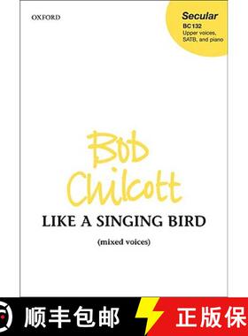 【3-4周达】Like a Singing Bird: SATB vocal score [9780193372320]