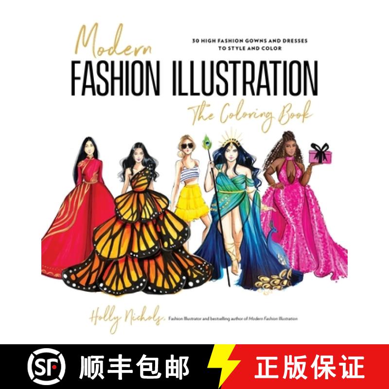 【3-4周达】Modern Fashion Illustration: The Coloring Book: 40+ High Fashion Gowns and Dresses to Styl... [9798890039927]