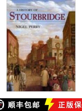 【3-4周达】A History of Stourbridge [9781860773808]