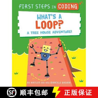 【3-4周达】First Steps in Coding: What's a Loop?: A tree house adventure! [9781526315717]
