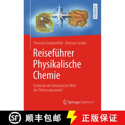 【3-4周达】Reiseführer Physikalische Chemie: Entdecke die fantastische Welt der Thermodynamik! (1. A... [9783662479315]