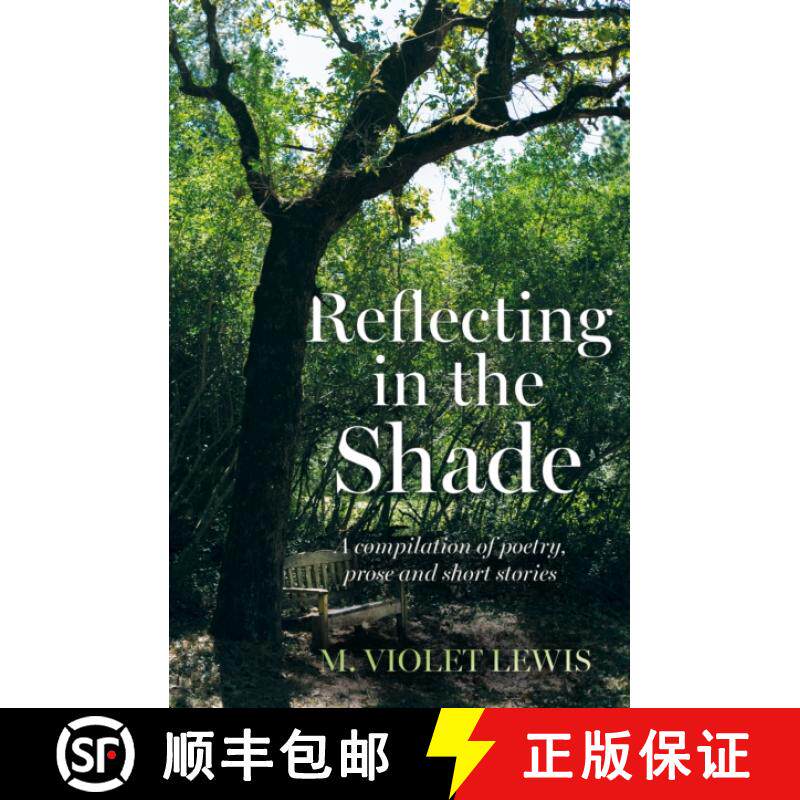 【3-4周达】Reflecting in the Shade: A compilation of poetry, prose and short stories [9781805142409]