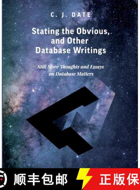 【3-4周达】Stating the Obvious, and Other Database Writings [9781634629034]