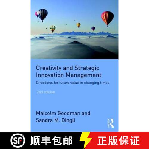 【3-4周达】Creativity and Strategic Innovation Management : Directions for Future Value in Changing T... [9781138675100]