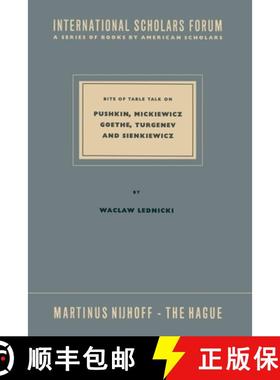 【3-4周达】Bits of Table Talk on Pushkin, Mickiewicz Goethe, Turgenev and Sienkiewicz [9789401517539]