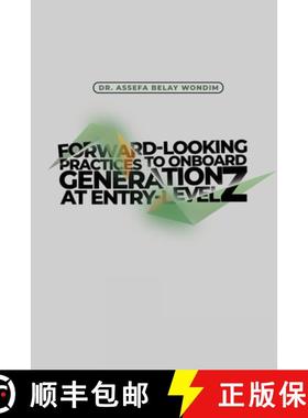 预订 Forward-Looking Practices to Onboard Generation Z at Entry-Level [9798891274709]