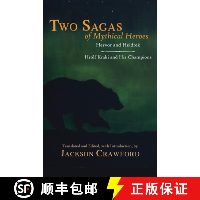 【2-3周达】Two Sagas of Mythical Heroes: Hervor and Heidrek and Hrolf Kraki and His Champions [9781624669958]
