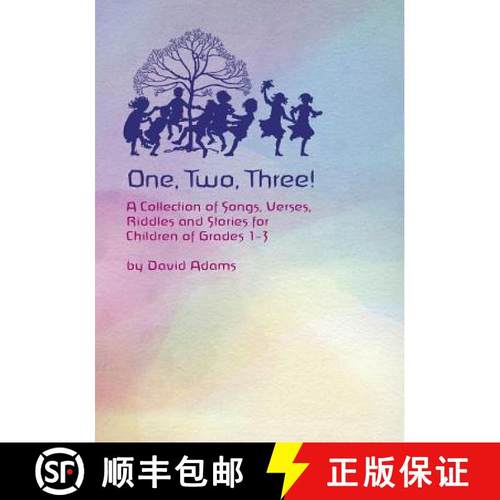 预订 One, Two, Three: A Collections of Songs, Verses, Riddles, and Stories for Children Grades 1 - 3 [9781888365351]