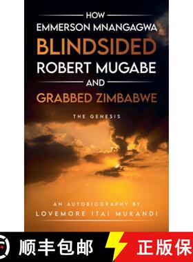 【3-4周达】How Emmerson Mnangagwa Blindsided Robert Mugabe and Grabbed Zimbabwe - The Genesis [9798227384119]