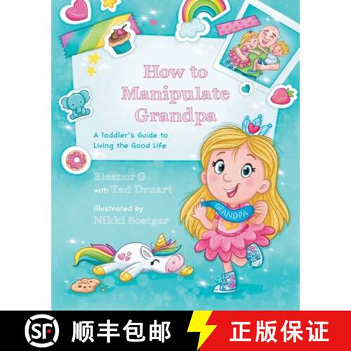 【3-4周达】How to Manipulate Grandpa: A Toddler's Guide to Living the Good Life [9798822941823]