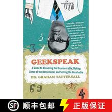 【3-4周达】Geekspeak: A Guide to Answering the Unanswerable, Making Sense of the Nonsensical, and Sol... [9780061626784]