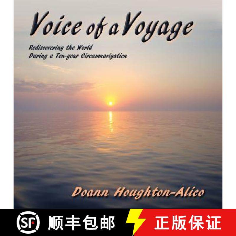 【3-4周达】Voice of a Voyage: Rediscovering the World During a Ten-year Circumnavigation [9780865349902]