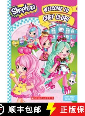 Welcome to Chef Club! (Shopkins: Shoppies Junior Novel) [9781338118070]