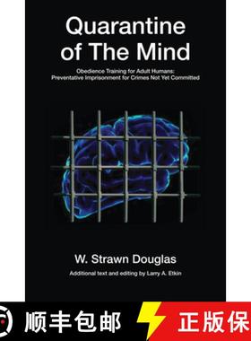 预订 Quarantine of the Mind: Obedience Training for Adult Humans Volume 28 [9781771836715]