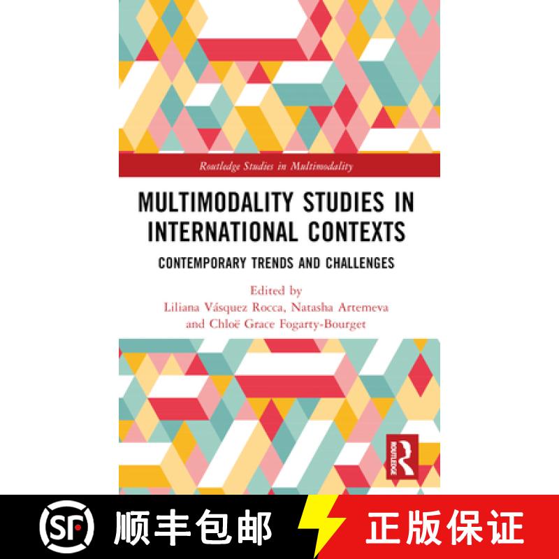 【4周达】Multimodality Studies in International Contexts: Contemporary Trends and Challenges [9781032434896]