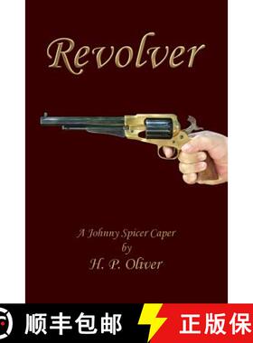 【3-4周达】Revolver: A Johnny Spicer Caper [9780988833135]