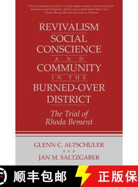【3-4周达】Revivalism, Social Conscience, and Community in the Burned-Over District: January 4, 1782-... [9780801492464]