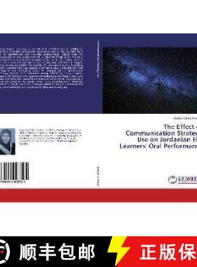 预订 The Effect of Communication Strategy Use on Jordanian EFL Learners' Oral Performance [9786202008525]