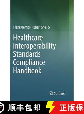 【3-4周达】Healthcare Interoperability Standards Compliance Handbook : Conformance and Testing of Hea... [9783319448374]