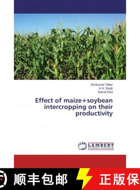 预订 Effect of maize+soybean intercropping on their productivity [9786200260086]