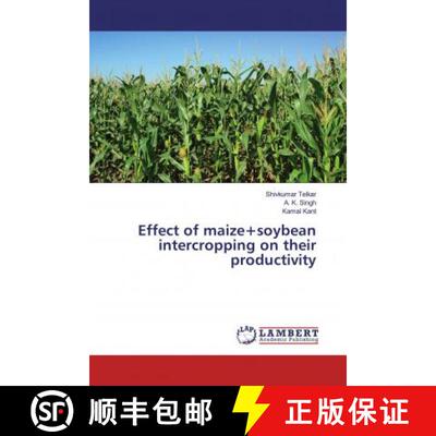 预订 Effect of maize+soybean intercropping on their productivity [9786200260086]