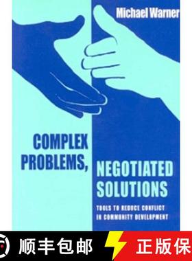 预订 Complex Problems, Negotiated Solutions : Tools to reduce conflict in community development [9781853395321]