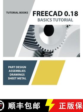 【3-4周达】FreeCAD 0.18 Basics Tutorial [9788194195382]