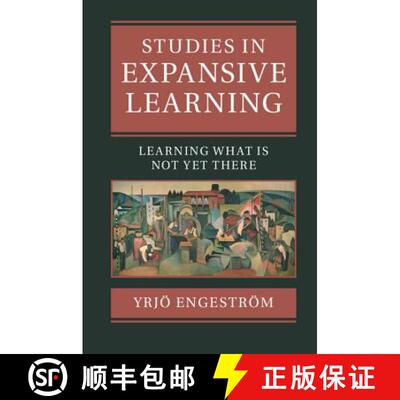 【3-4周达】Studies in Expansive Learning: Learning What Is Not Yet There [9781107105201]