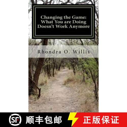 【3-4周达】Changing the Game: What You are Doing Doesn't Work Anymore [9780615653839]