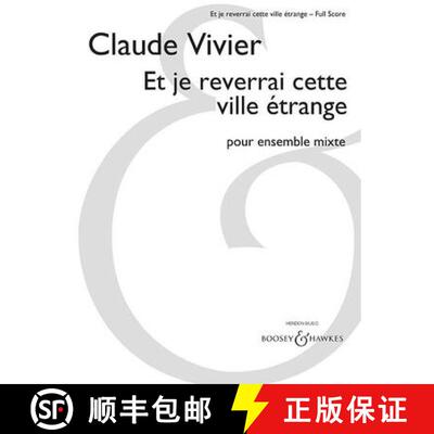 【3-4周达】Et Je Reverrai Cette Ville Etrange: For Mixed Ensemble [9781495061028]