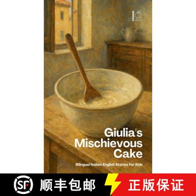 【3-4周达】Giulia's Mischievous Cake: Bilingual Italian-English Stories for Kids [9798230010050]