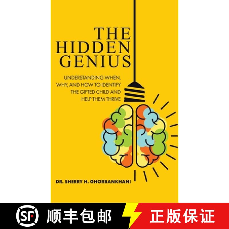 【3-4周达】The Hidden Genius: Understanding When, Why, and How to Identify the Gifted Child and Help ... [9781779413581]