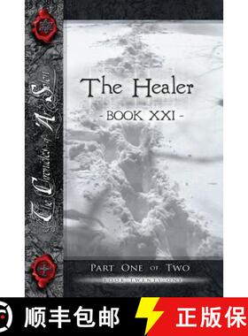 预订 The Healer, Part One: Book Twenty-One of the Chronicles of AR Solon [9780989316637]