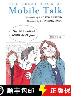 【3-4周达】The Great Book of Mobile Talk : You Like Mashed Potato, Don't you? [9780224095624]