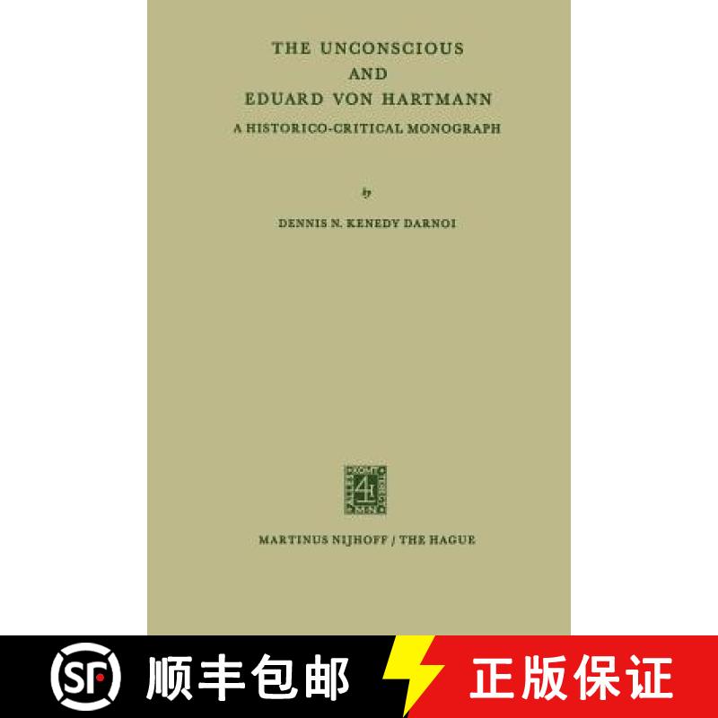 【3-4周达】The Unconscious and Eduard Von Hartmann: A Historico-Critical Monograph [9789401187220]
