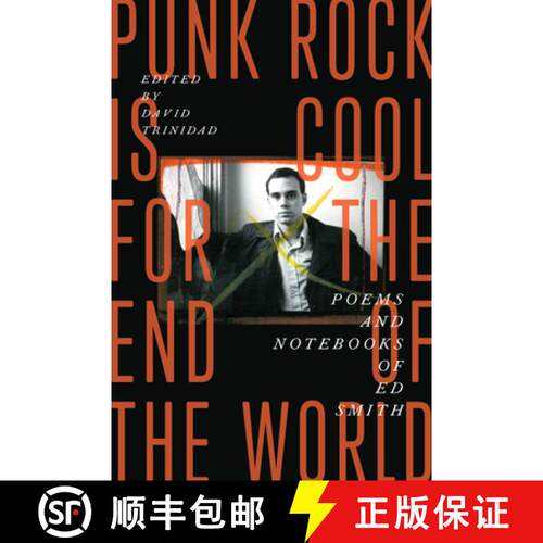 【3-4周达】Punk Rock Is Cool for the End of the World : Poems and Notebooks of Ed Smith [9781885983671]
